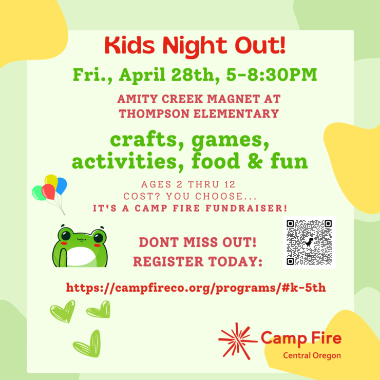 Kids Night Out happening April 28, 5-8:30 at Amity Creek Magnet, a Fundraiser for Camp Fire, Scan QR code to register