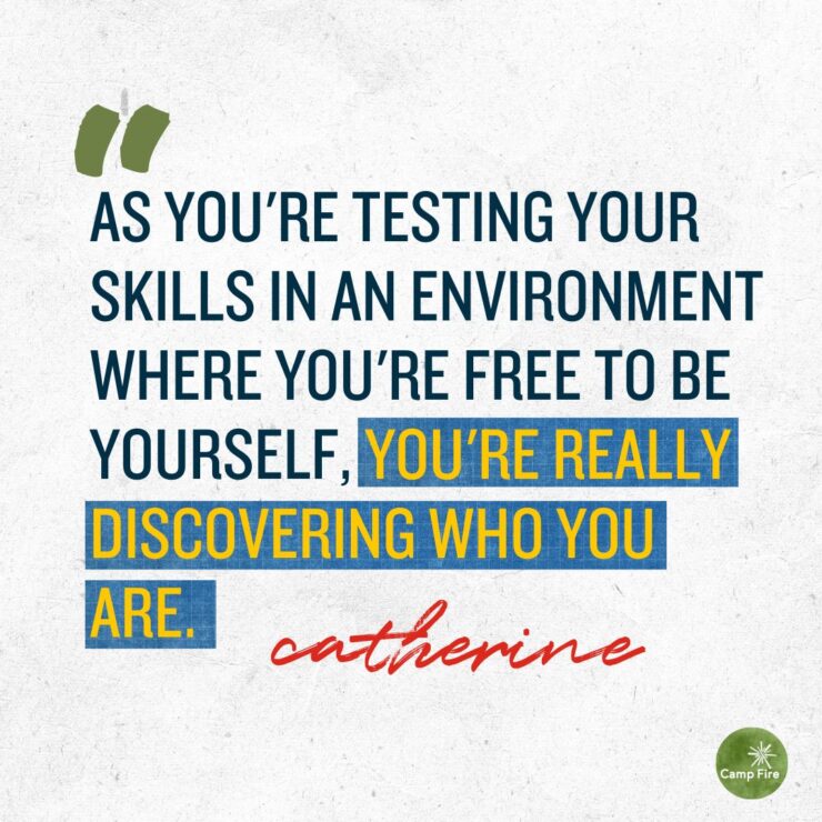 catherine's quote about testing yourself in an environment where you're free to be yourself 